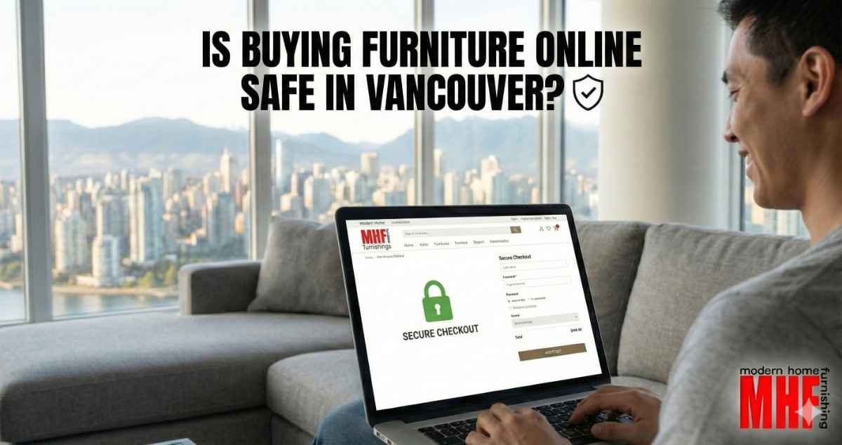 Read more about the article Is Buying Furniture Online Safe in Vancouver?